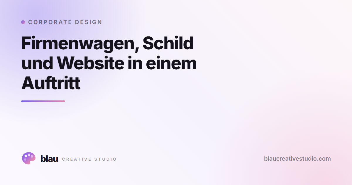 Firmenwagen, Schild und Website in einem Auftritt